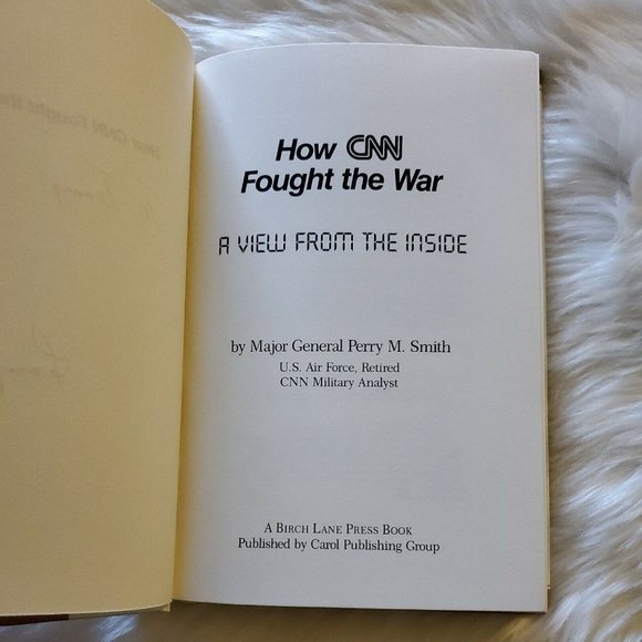 How CNN Fought the War: A View from the Inside by Perry M. Smith (1991) SIGNED - Picture 8 of 12